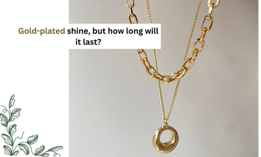 How Long Does Gold Plated Jewelry Last